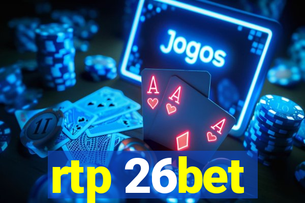 rtp 26bet